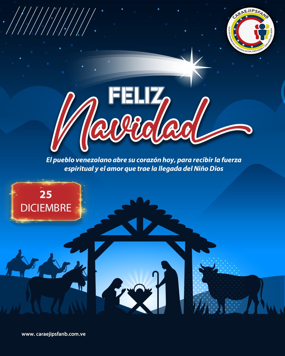 #25Dic ✨ ¡Ya nació el Niño Jesús! 💫

🤝 Desde la Junta Directiva en compañía de los trabajadores (as) ❤️ que integran tu <a href="/CARAEJIPSFANB2/">CARAEJIPSFANB</a>, se extiende un saludo pleno de fraternidad y solidaridad a toda la gran familia de la reserva activa y al pueblo  venezolano.

#Paz #amor