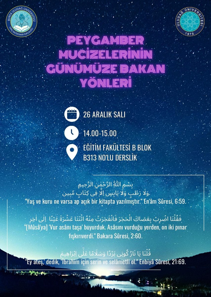 Genç Mütefekkir topluluğu olarak 26 aralık salı (yarın) Görükle Kampüsünde "Peygamber Mucizelerinin Günümüze Bakan Yönleri" konulu dersimiz olacaktır. ✨ Beraber tefekkür etmek için hanım kardeşlerimizi bekliyoruz🎉
📌 Eğitim Fakültesi B blok 313 nolu sınıf 
🕑 14.00