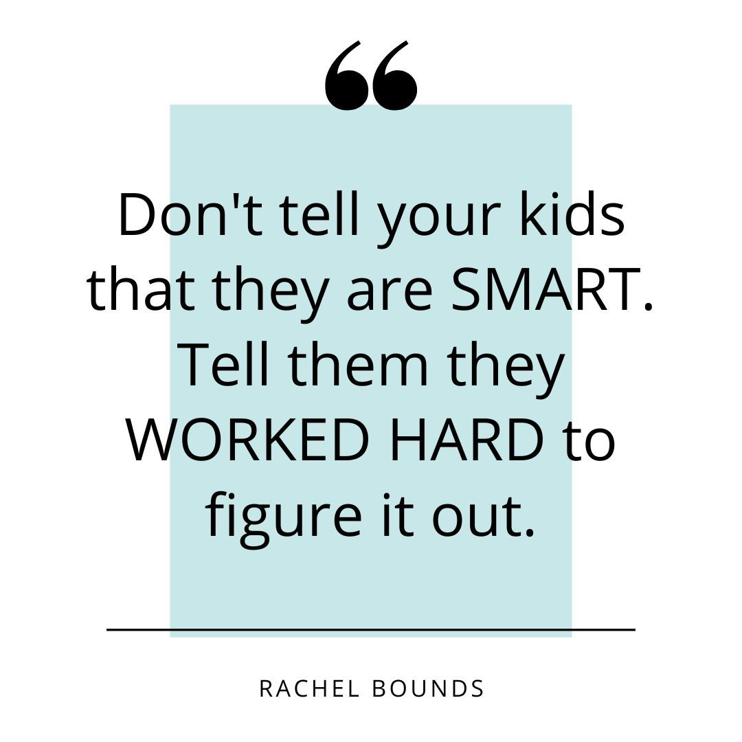 Compliment your children on something they can control. #growthmindset