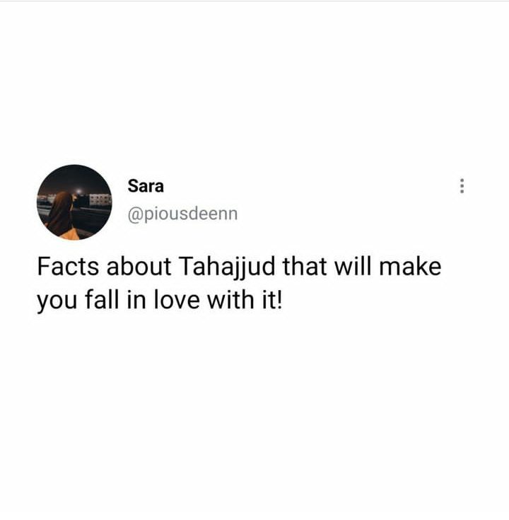 azgumel's tweet photo. ⚪Facts About Tahajjud That Will Make You Fall In Love With It.🌃🌟💫🌹

⚪THREAD. https://t.co/wutjqOLI5o