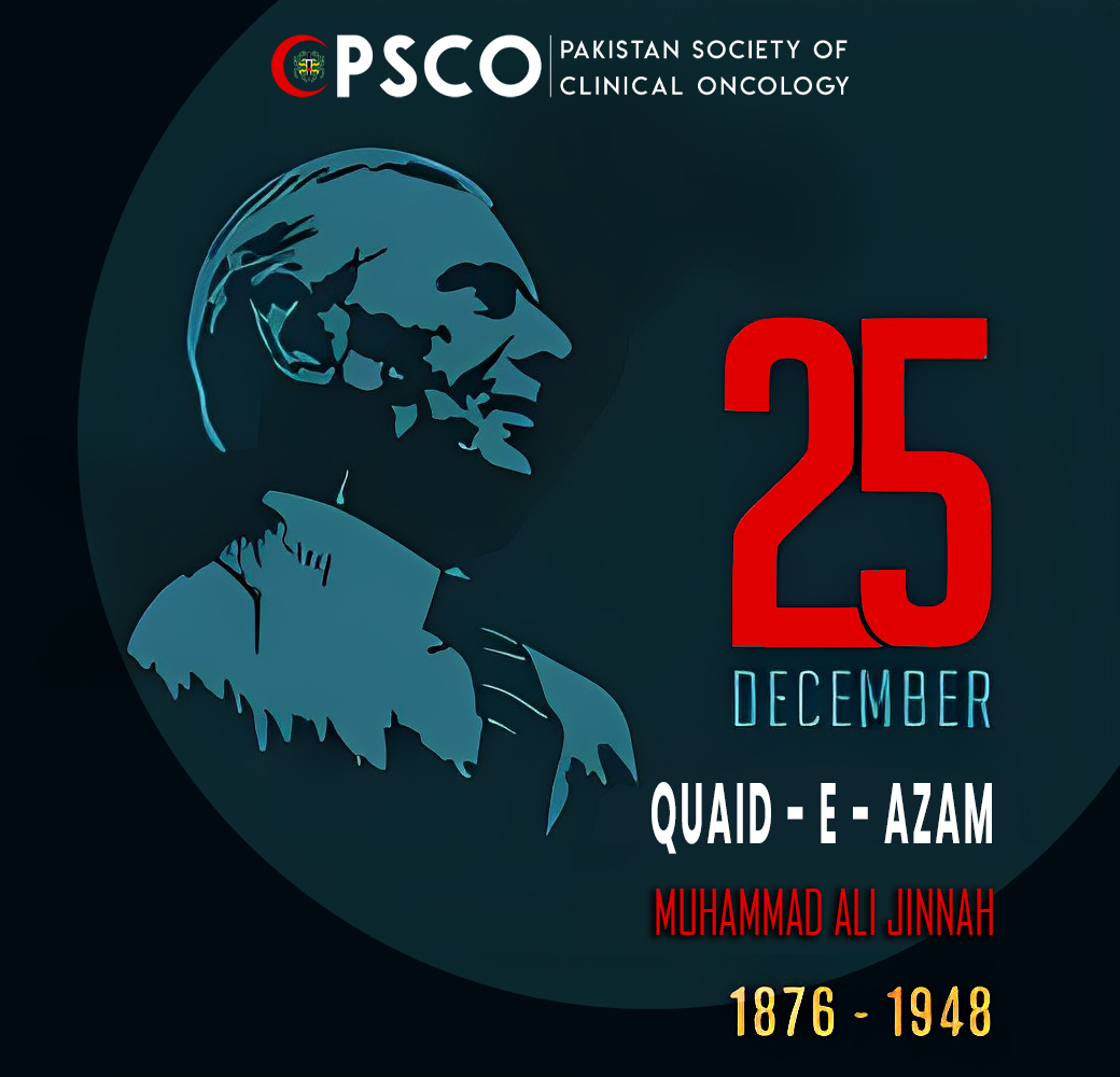 On this 25th December, Jinnah Day, Pakistan Society of Clinical Oncology, pays tribute to Quaid e Azam Muhammad Ali Jinnah, his dedication and leadership resulted the independence of Pakistan.
#PSCO #clinicaloncology #cancersociety #CancerResearch