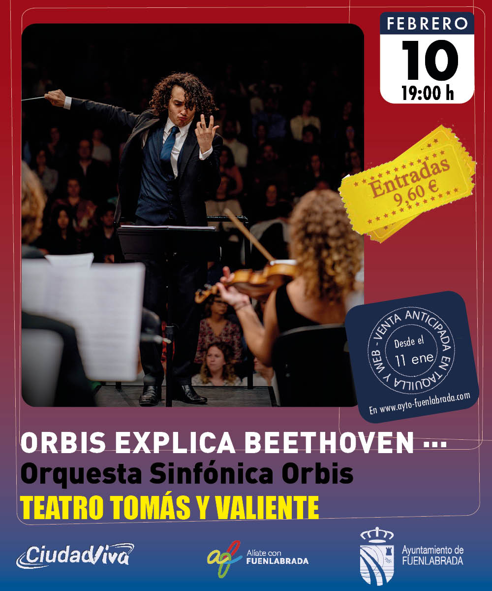 AytoFuenlabrada's tweet photo. Orbis Explica Beethoven por la Orquesta Sinfónica Orbis
Director titular y artístico: Alejandro Escañuela

📍 Teatro Tomás y Valiente
📅 Sábado 10 de febrero a las 19:00 horas

🎟 Entradas en taquilla y online 👇👇👇
https://t.co/nrrLJUEs9C https://t.co/KMizvctDP9