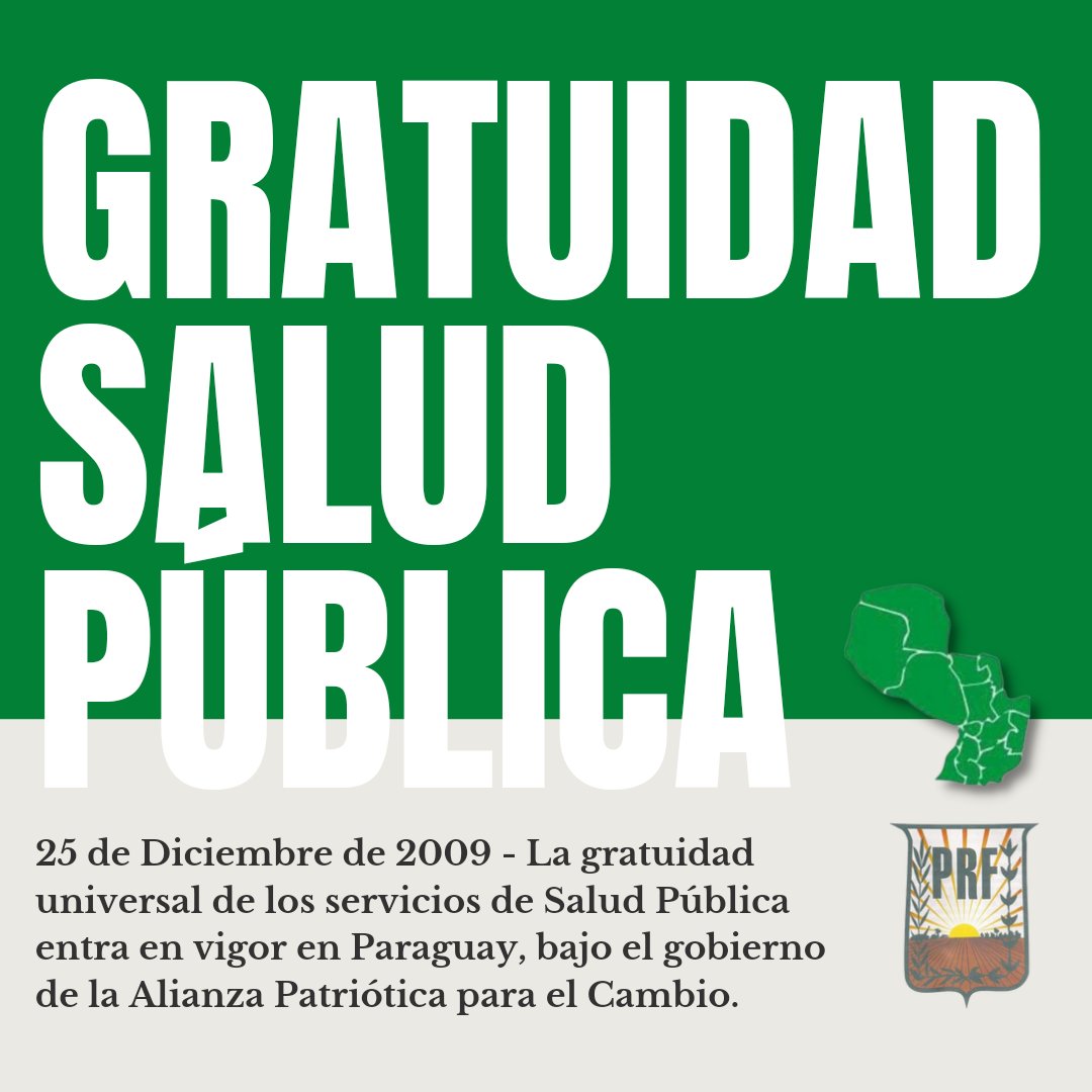 #UnDíaComoHoy el 25 de diciembre de 2009 entraba en vigencia la gratuidad de todos los servicios de salud pública del Paraguay.

Bajo el gobierno de la Alianza Patriótica para el Cambio, integrada también por el Partido Revolucionario Febrerista.

#Febreristas