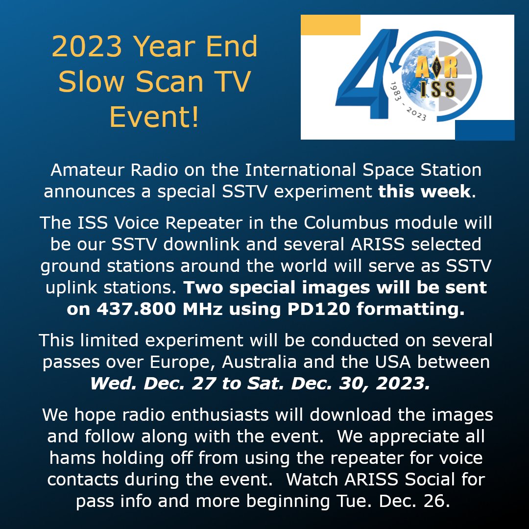 ARISS_Intl's tweet photo. We have a very special holiday announcement!

Beginning Wednesday, we'll conduct a special #SSTV event using the ISS #AmateurRadio Voice Repeater.    

Read more info below and stay tuned to ARISS Social Media and https://t.co/3qWDjq195T for more info in the next few days! https://t.co/AcSarYyh9r