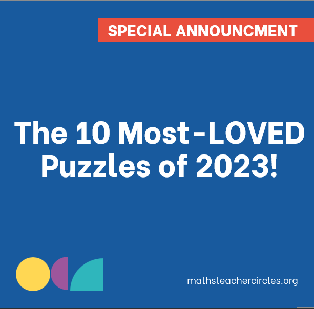 MathsCirclesOz's tweet photo. Announcing the 10 Most-LOVED Puzzles of 2023! ❤️

(a list compiled for your holiday pleasure.) https://t.co/wkfwr6Rk33