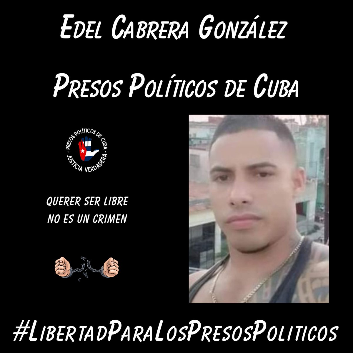 Libertad para Edel Cabrera González. Estamos contigo. Luchamos por ti. No te abandonaremos nunca. . . . #Twittazo #PresosDeCastro #PresosPoliticosDeCuba #Cuba #LibertadParaLosPresosPoliticos