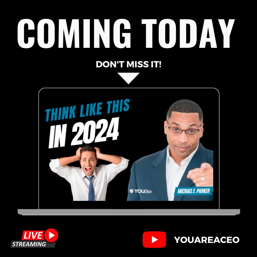 youareaceo's tweet image. As you approach 2024, ask yourself, &quot;What thought patterns do I need in 2024?&quot;  Join #MichaelEParker @2pm PST as he reveals  &quot; 5 Critical Thought Patterns Successful People will Have in 2024&quot;. 🔗 Watch: youtube.com/@Youareaceo #SuccessPatterns #ThoughtLeadership #YouAreACEO