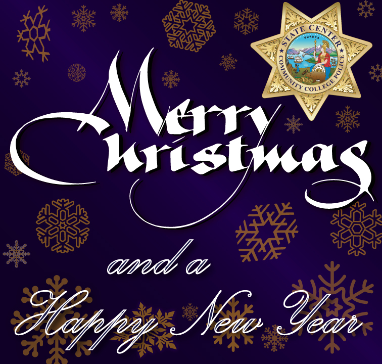 The members of SCCCD PD wish you a Merry Christmas and a Happy New Year!