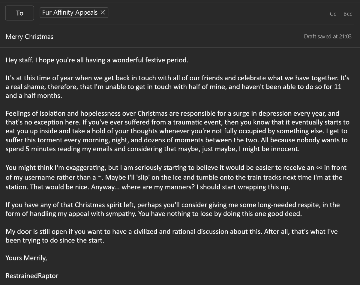 I wrote a nice Christmas card for the @FurAffinity directors. Please enjoy, @Dragoneer, @Xanaecor and @Sciggles. I'm off to sleep now. Maybe I won't wake up tomorrow. Take care.