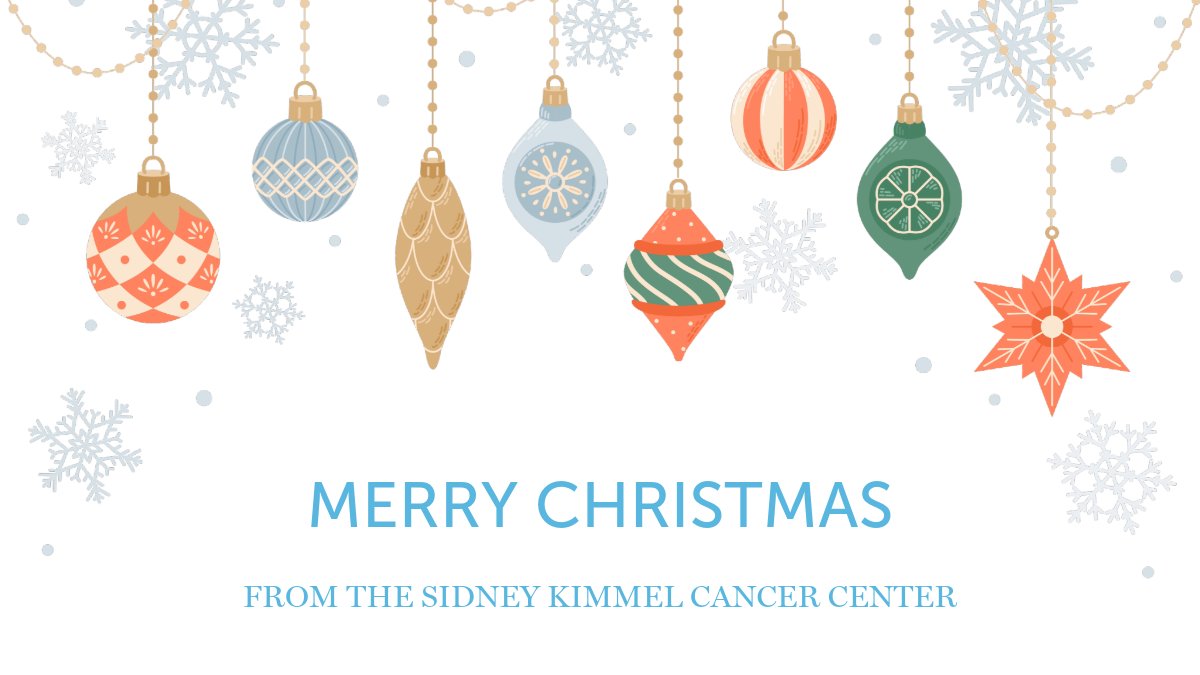 Merry Christmas from all of us at the Sidney Kimmel Cancer Center!
