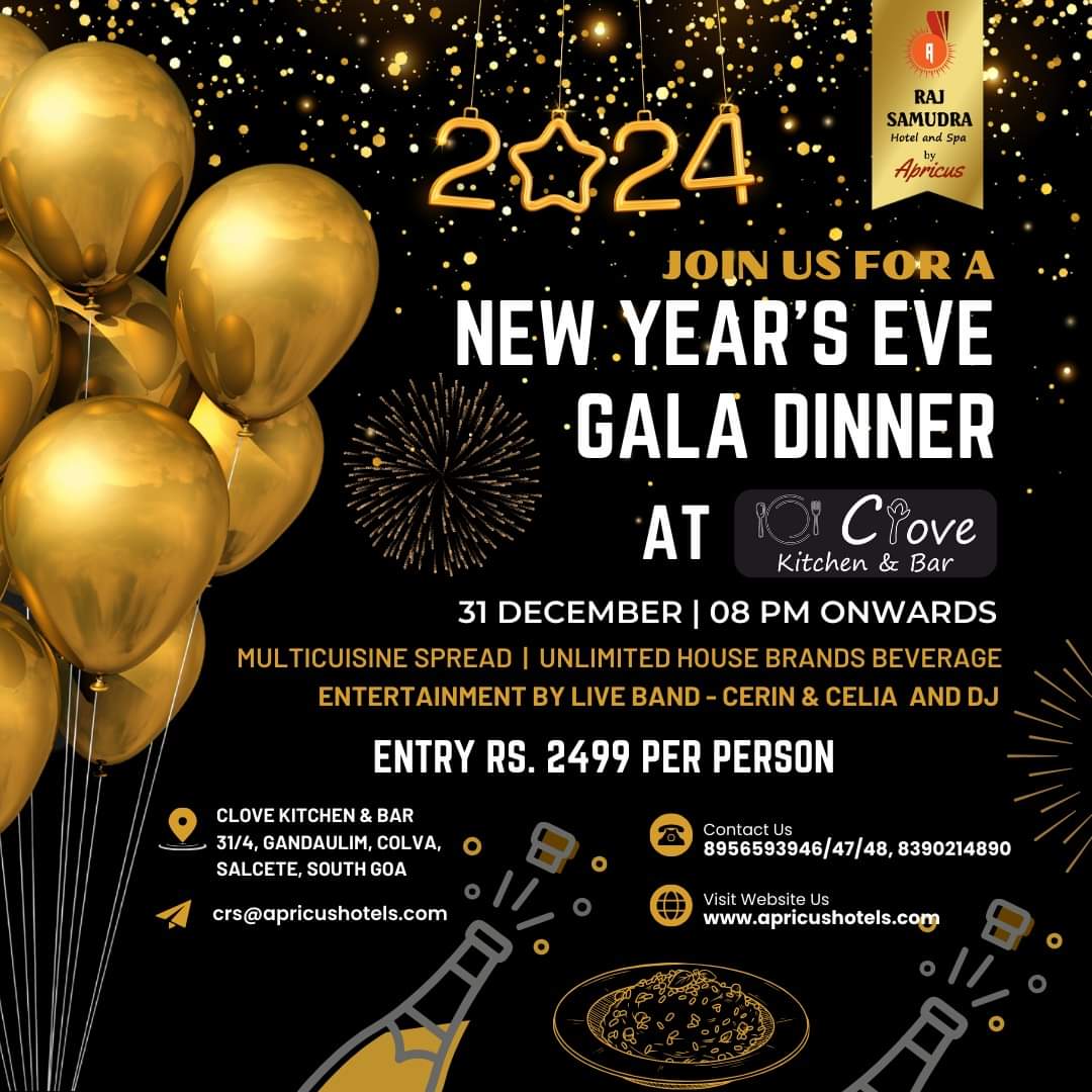 🎉✨ Join us for an unforgettable night at the 2024 New Year's Eve Gala Dinner at Kitchen Clove and Bar, Raj Samudra Hotel and Spa by Apricus 🍽🥂

📅 Date: 31st December 2023
🕗 Time: 8:00 PM Onwards
💸 Entry: Rs. 2999 per person