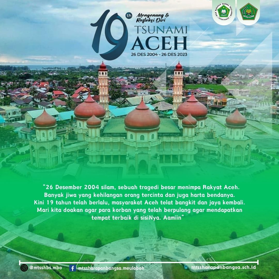 mtsshbsmbo's tweet photo. Halo #HarapanMuda !!
Mengenang &amp; Refleksi Diri 19 Tahun Tsunami Aceh, 26 Desember 2004 - 26 Desember 2023..!!
Yuk mari sama-sama kita kirimkan Al-Fatihah untuk para korban, semoga mendapatkan tempat terbaik di sisiNya. Aamiin.. 😇
#HarapanMuda !
#Semangat
#mtsshbsmbo #harapankita https://t.co/sPFmyNy4Qz