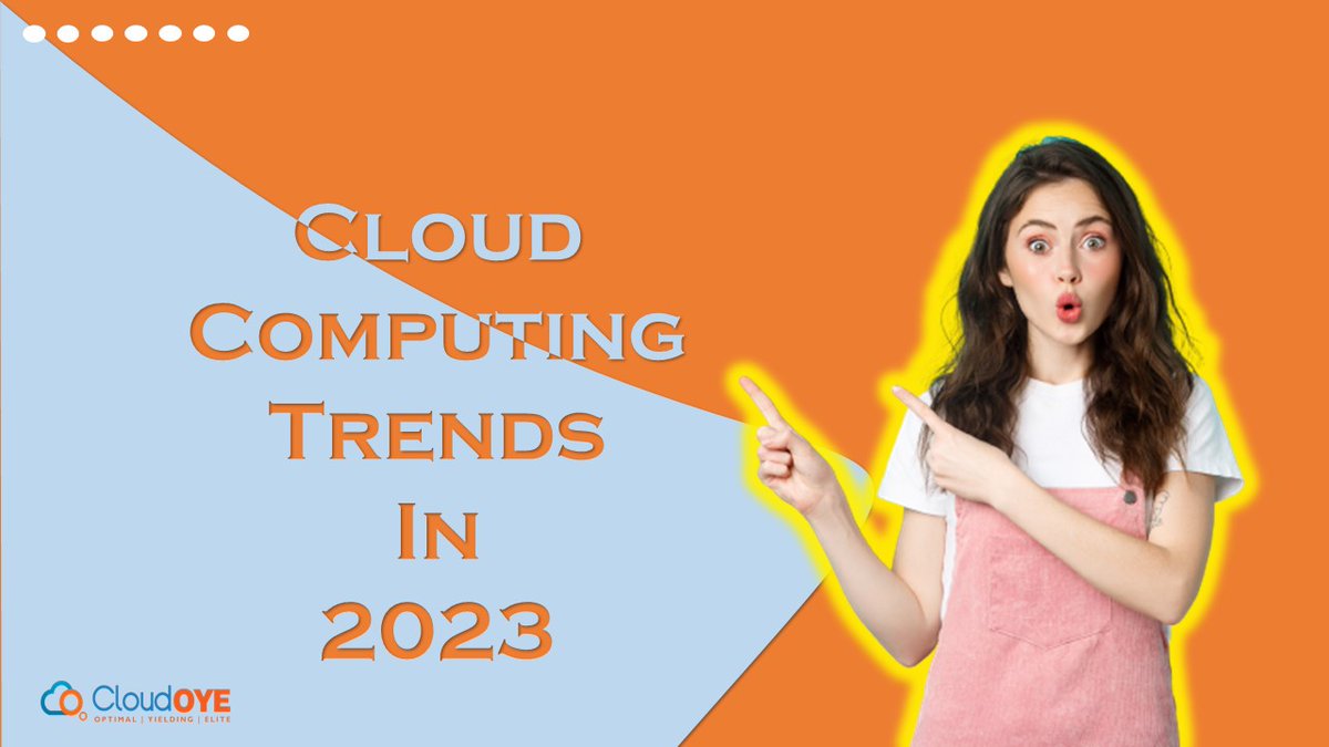 2023 Cloud Computing Trends: Stay Informed with the Latest Updates   cloudoye.com/blog/cloud-com…   #CloudComputingTrends  #Multicloudstrategy #Datacenter
