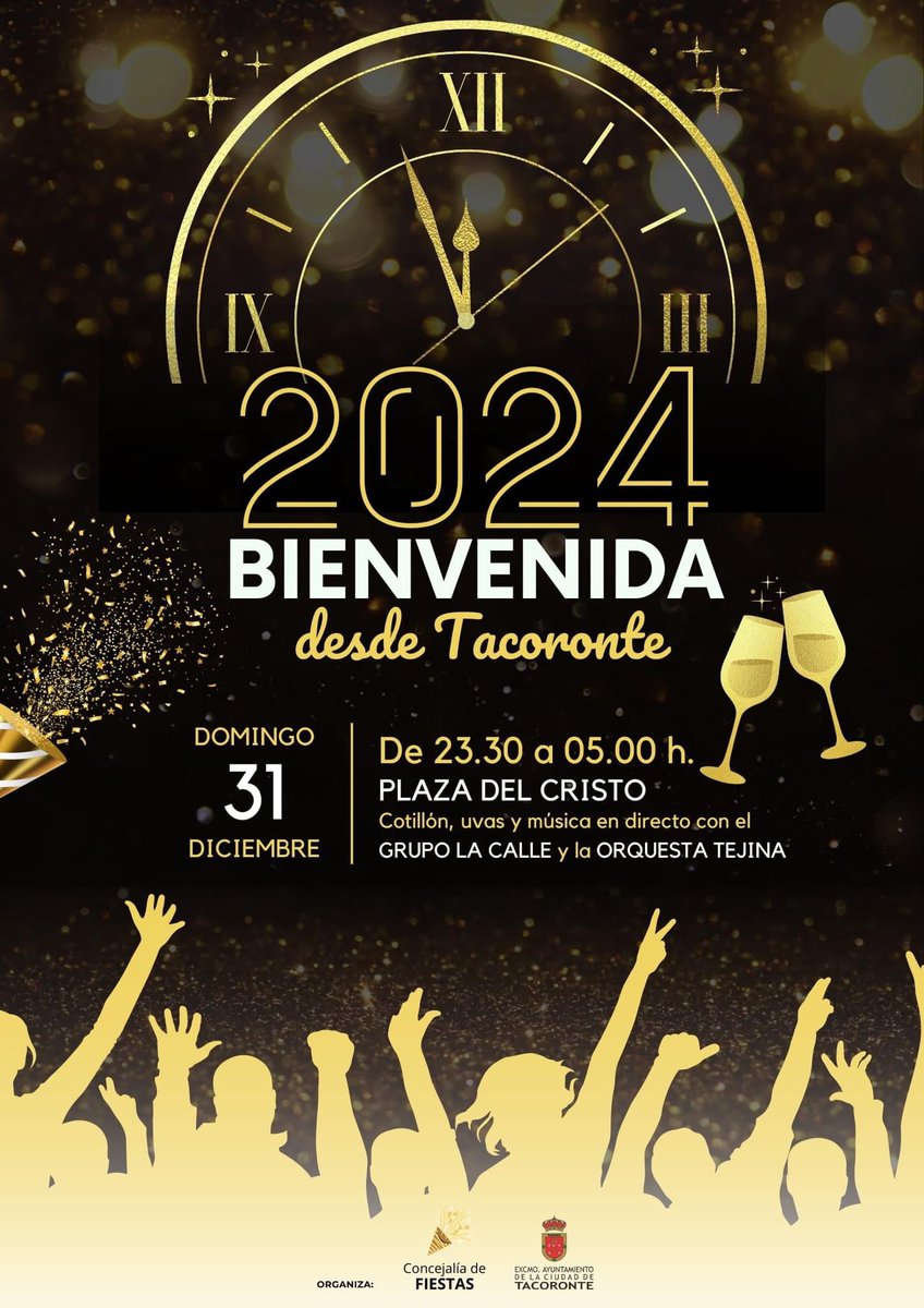 Celebra la llegada del 2024 desde #Tacoronte | Te esperamos este domingo 31 en la carpa de la #PlazadelCristo 

Cotillones, uvas de la suerte y las actuaciones del #GrupoLaCalle y la #OrquestaTejina 

Entrada libre.