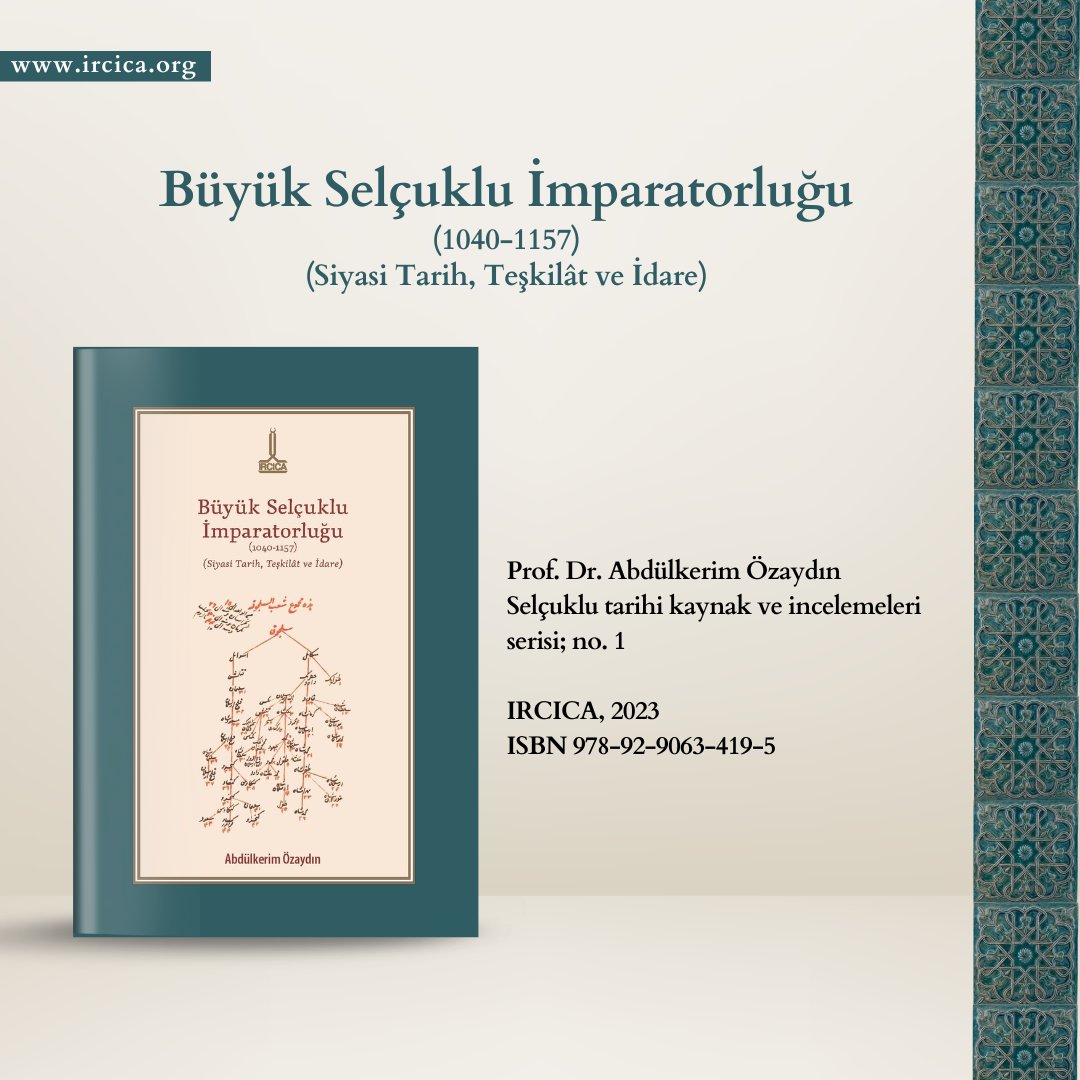 📖This comprehensive scholarly work by Prof. Abdülkerim Özaydın published by IRCICA covers all aspects of the history of the Great Seljuk Empire and highlights its significant place in the history of Islamic and world civilization. 

🔎For more information: