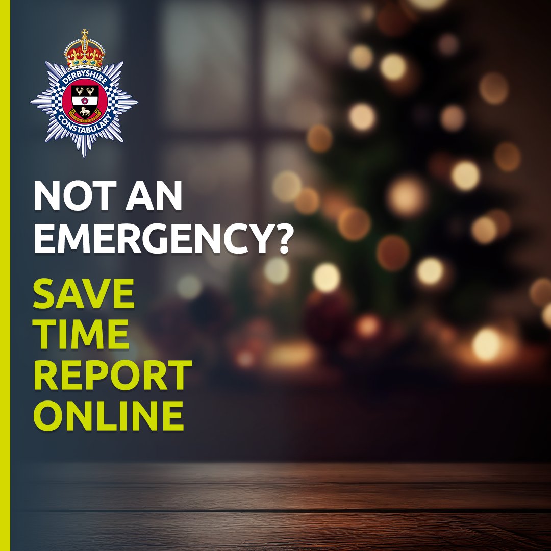 Between Christmas and New Year, our phones can be very busy. If it's non-urgent, save time and report online: ✅ Web orlo.uk/7HcZ8 ✅ Twitter @DerPolContact ✅ Facebook /DerbyshireConstabulary 🔺 If a crime is taking place or somebody is in immediate danger, call 999.