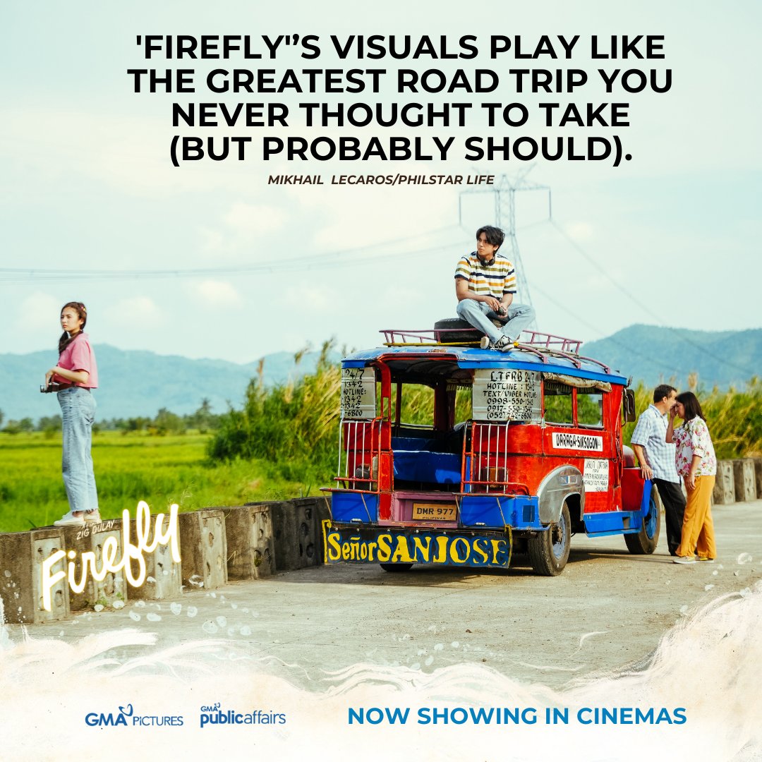 GMA_PA's tweet photo. "TATAWA, IIYAK, AT MAMAMANGHA KA SA PELIKULA."
#FireflyMovie now showing in cinemas! ✨ https://t.co/Nt8rmf5HFj