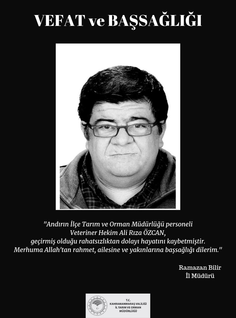 kmarastarim's tweet photo. Andırın İlçe Tarım ve Orman Müdürlüğü personeli Veteriner Hekim Ali Rıza Özcan, geçirmiş olduğu rahatsızlıktan dolayı hayatını kaybetmiştir. Merhuma Allah'tan rahmet, ailesine ve yakınlarına başsağlığı dilerim.

Ramazan Bilir
İl Müdürü https://t.co/MjHykkw1hv