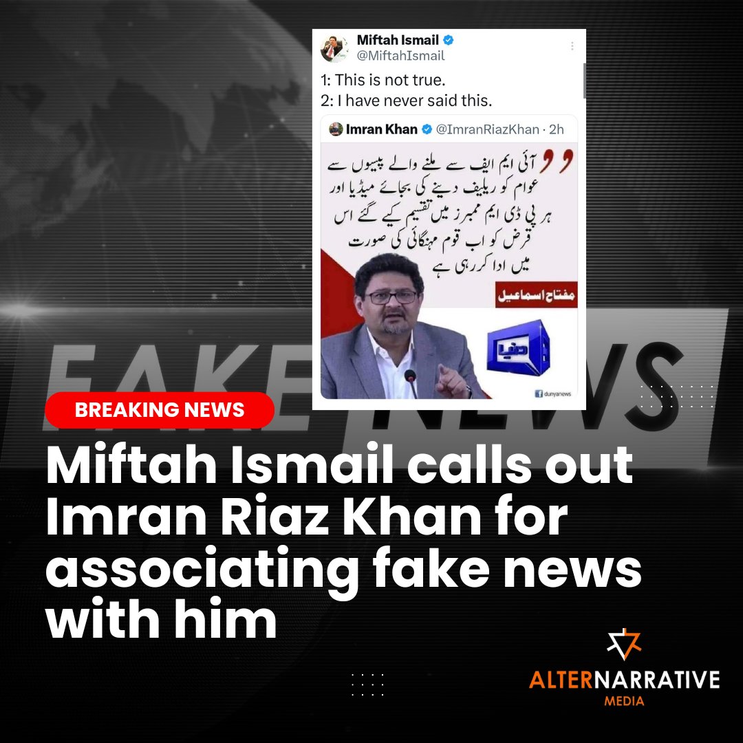 AlternarrativeM's tweet photo. Miftah Ismail calls out Imran Riaz Khan for associating fake news with him

@MiftahIsmail 
@ImranRiazKhan https://t.co/MPoXgEYXPw