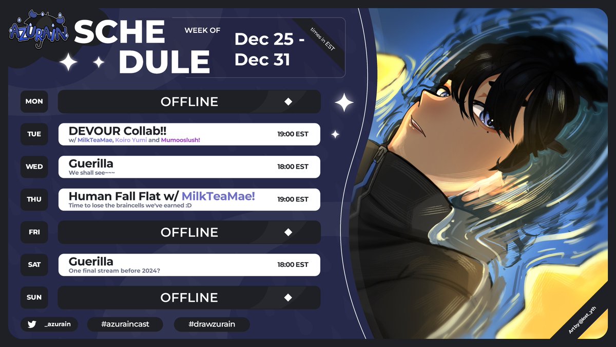 _azurain's tweet photo. ☔️SCHEDULE 12/25 - 12/31🗓️
final week of 2023 !! have a few collabs to end off the year! 🌟
- DEVOUR w/ @LMNPRNT, @koiroyumi, @mumooslushy! 🦦🫦🪷
- Human Fall Flat w/ Mae! 🦦🧋
☔️General: #Azurain
🎨Art: #Drawzurain
🔵Live: #Azuraincast
#VTuber #ENVTuber #VTuberUprising https://t.co/SDHdl4UNNE
