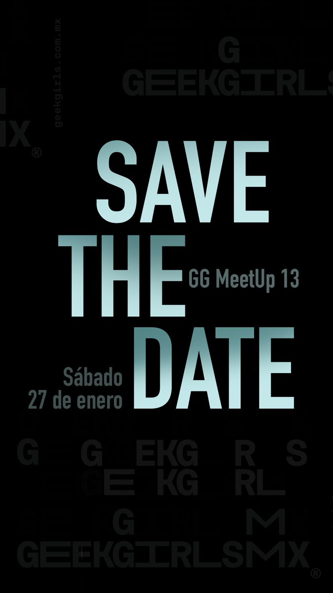 GeekGirlsMx's tweet photo. ✨Sisters 27 de Enero 2024 #SaveTheDate ✨ #GGMeetUp13 https://t.co/hRThqmfe1Q