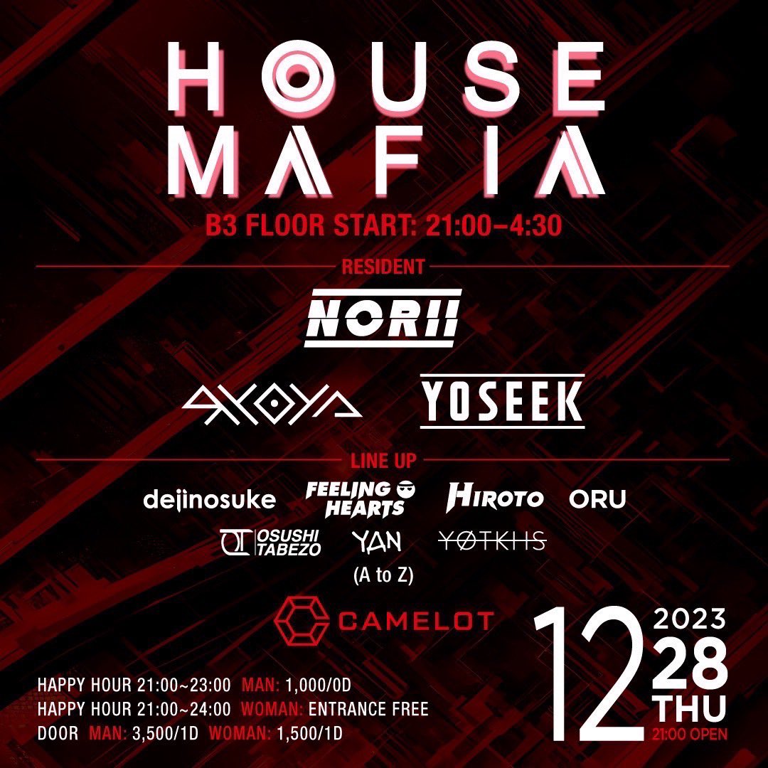 -INFORMATION-
12/28(Thu)

B3 FLOOR
"HOUSE MAFIA"

DJs : NORII,RYOYA,YOSEEK,dejinosuke,FEELING HEARTS,HIROTO,ORU,OSUSHI TABEZOU,YAN,YO-TKHS