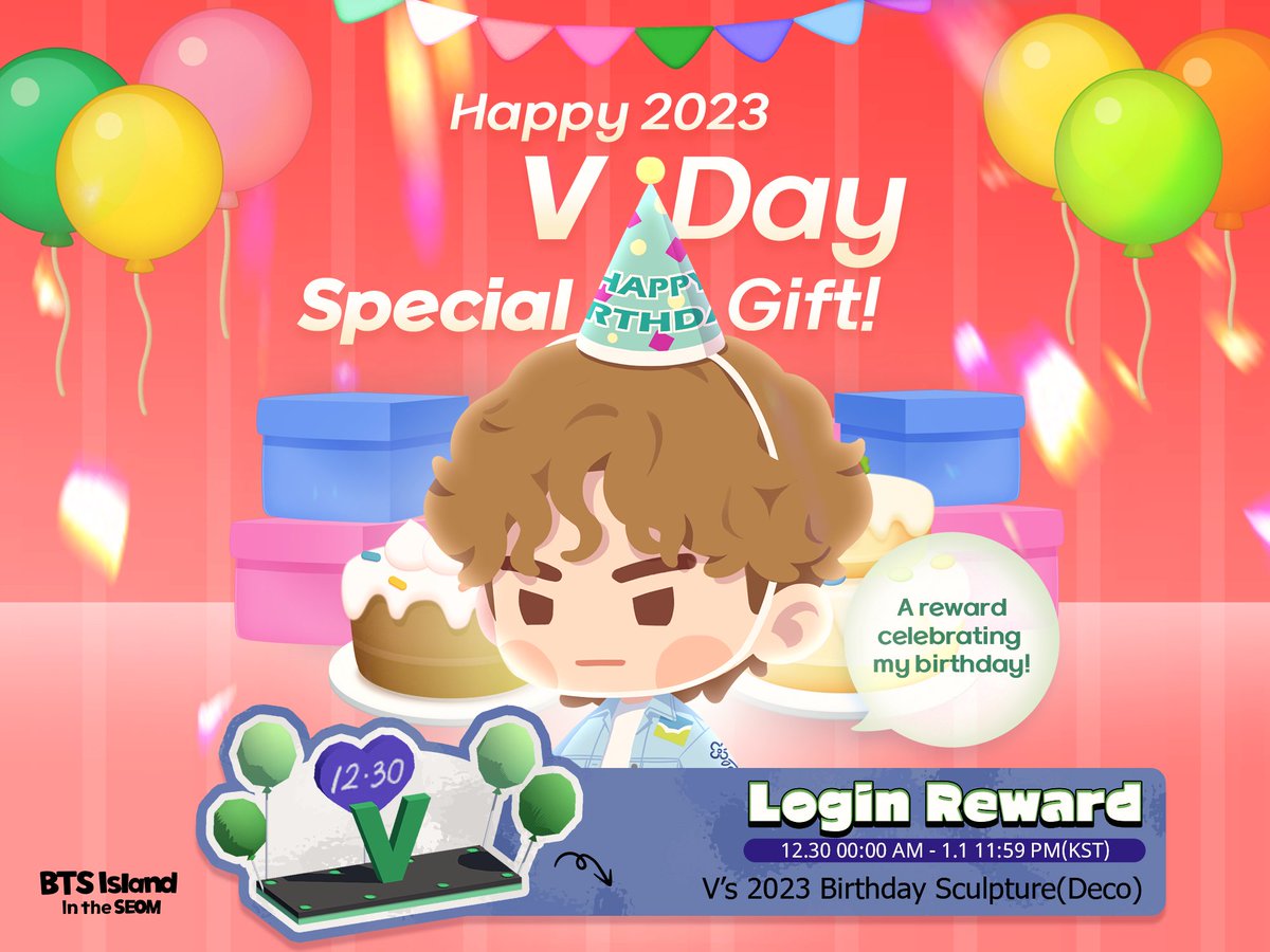 INTHESEOM_BTS's tweet photo. 🎉 2023 Happy V Day!

오늘은 우리 태태 생일! 
생일 기념 인더섬이 접속 보상을 준비했어요 
태태 감기 조심하고 꼭 건강하기 💜

🏝 https://t.co/7J8emOE3HB  

#인더섬 #IntheSEOM #BTSIsland #뷔생일ㅊㅋ https://t.co/da9Ml8KiWe