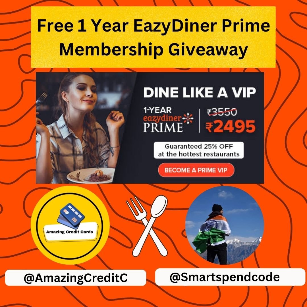 🎉NEW YEAR GIVEAWAY ALERT! 🍽️

Win a 1-year EazyDiner Prime Membership worth ₹2395 for <a href="/AmazingCreditC/">Amazing Credit Cards</a> followers! 🥳

To enter ⤵️

1️⃣ Like ❤️ and Repost 🔁 this
2️⃣ Follow <a href="/smartspendcode/">Sagar Paleja 🇮🇳</a> &amp; <a href="/AmazingCreditC/">Amazing Credit Cards</a>
3⃣ Tag your 2 friends on this post

🏆 1 lucky winner gets EazyDiner Prime