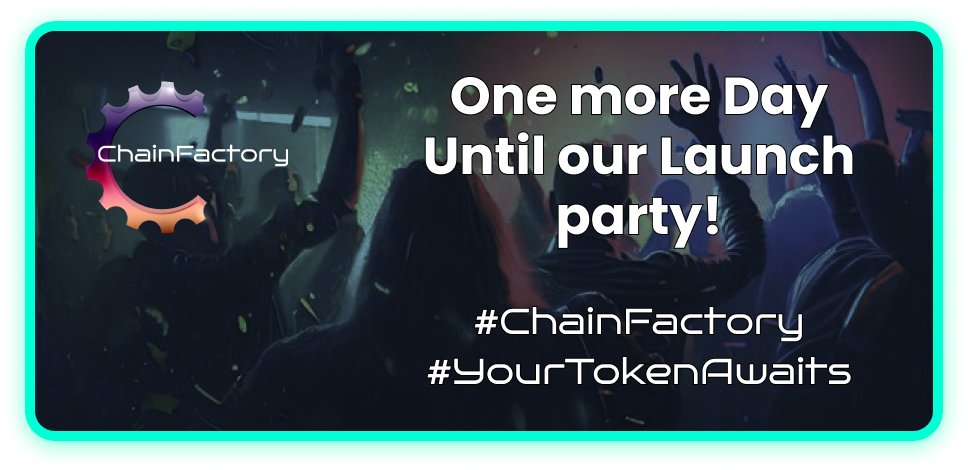 ChainFactoryapp's tweet photo. One last Day everyone!  Be on the look out for our token launch and Beta software release.  Join our TG and discord today.
Tomorrow is the big day.  
#ChainFactory #YourTokenAwaits #FactoryToken
🥂🚀 https://t.co/wjhPflwqgX