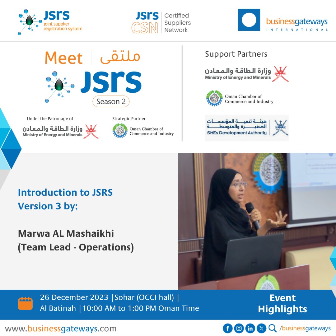 BGIinsights's tweet image. Introduction to JSRS Version 3 – by Marwa AL Mashaikhi (Team Lead - Operations at businessgateways)

Supported &amp;amp; Presented by,
@memgovom
@chamber_oman
@RiyadaOman
#MeetJSRS #Event #businessgateways

#ministryofenergyandminerals #BGIInsights

#Oman #ICV #MeetJSRS2023,
