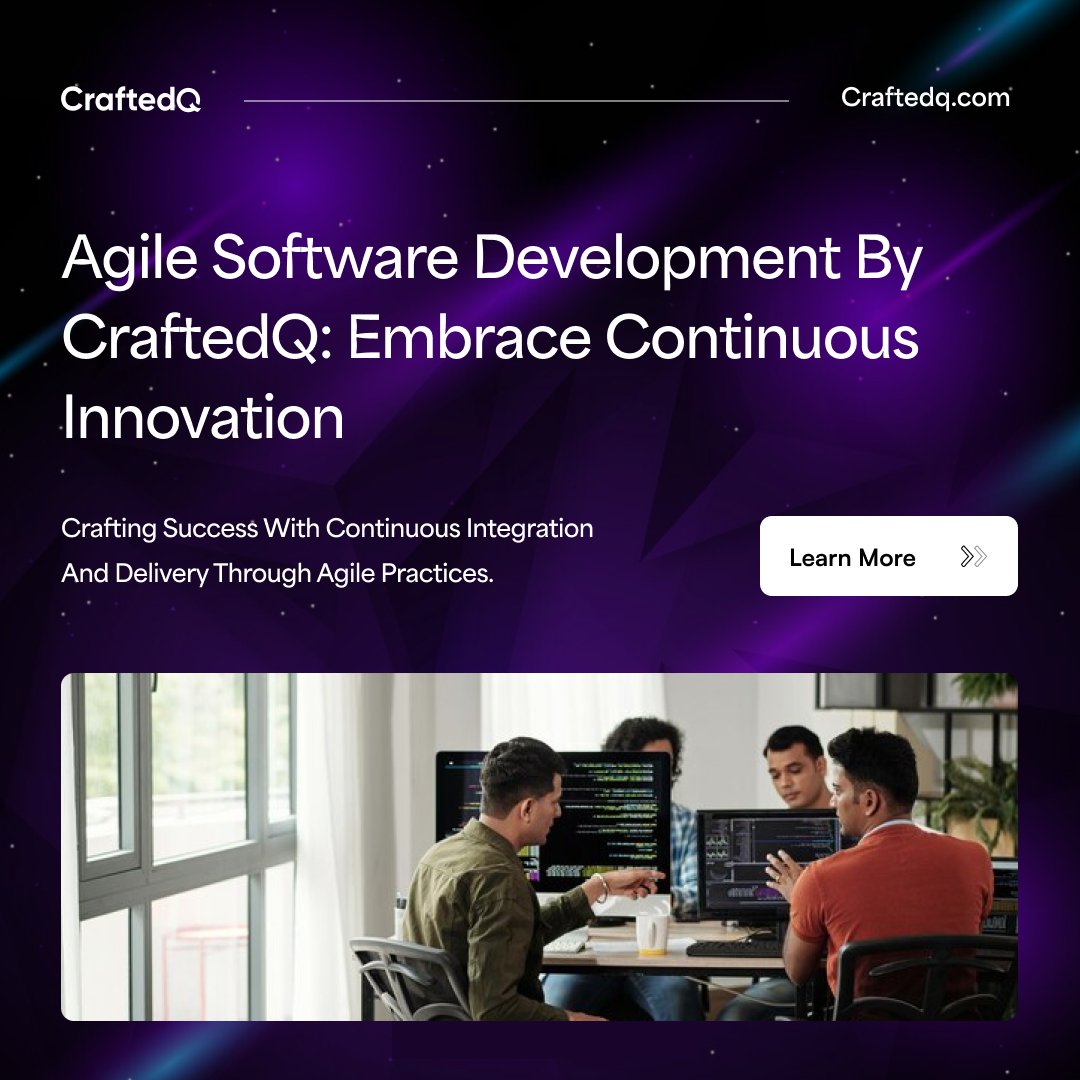 '🚀 Dive into the Future with CraftedQ's Agile Software Development! Innovate seamlessly with our agile approach. Let's shape the digital landscape together. #AgileDevelopment #Innovation'🌐✨ 
#CraftedQ #AgileSoftwareDevelopment #ContinuousInnovation