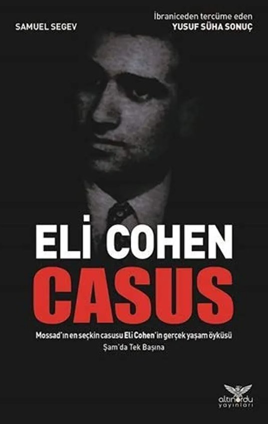 Özellikle de İsrail istihbarat tarihine ilgi duyanların mutlaka okumasını tavsiye ettiğim, İbranice'den çevrilmiş önemli bir kitap 👇

-- Eli Cohen - Casus
-- Samuel Segev