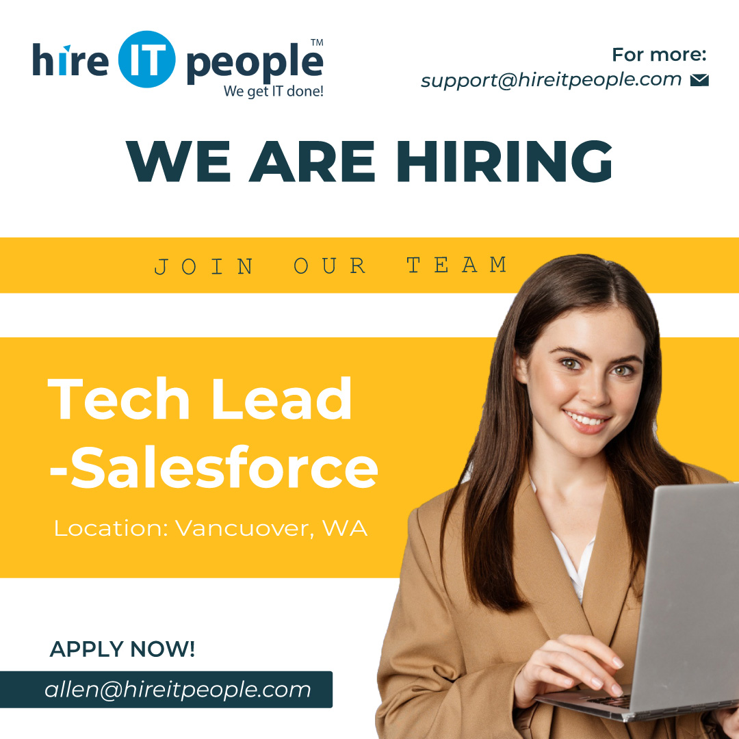 We are Hiring Job ID: 40770 Position: Tech Lead - Salesforce Location: Vancuover, WA View Full Job Description At: hireitpeople.com/jobs/40770-tec… #techleadjobs #salesforcejobs #vancuoverjobs #hireitpeoplejobs #itjobs #h1btransfer #h1bjobs #usajobs #usa #tnvisajobs #e3visajobs
