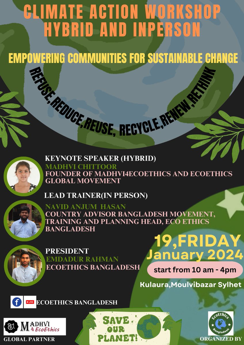 Climate Action Workshop: Empowering Communities for Sustainable Change. 
Keynote speaker (HYBRID)
Madhvi Chittoor  
Founder of Madhvi4EcoEthics and EcoEthics Global Movement 
Emdadur Rahman 
President 
EcoEthics Bangladesh 
#EcoEthicsBD
#ClimateActionNow 
#ClimateCrisis