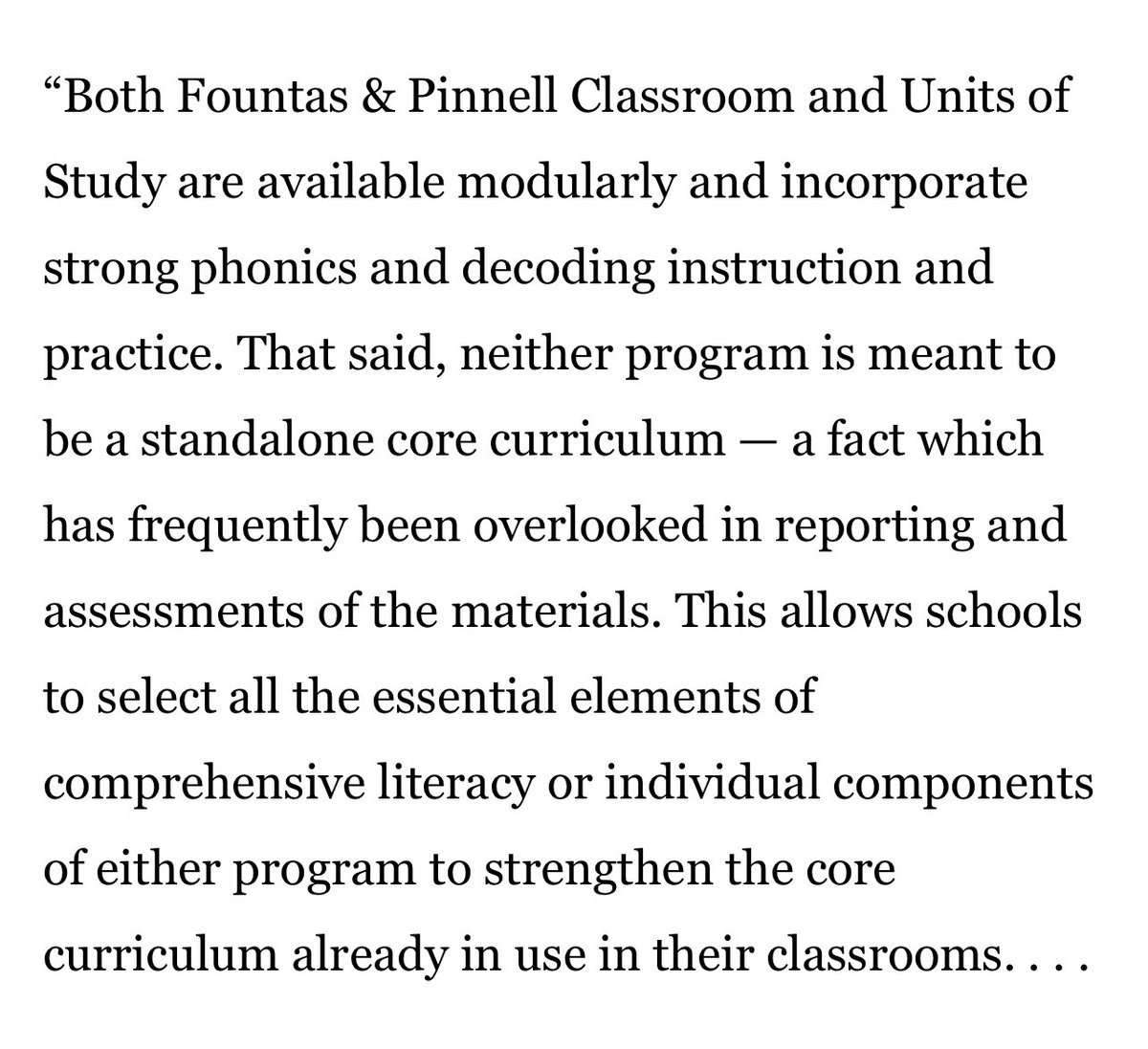 <a href="/MASchoolsK12/">Massachusetts K-12</a> <a href="/FountasPinnell/">Fountas & Pinnell</a> <a href="/TeachersCollege/">Teachers College, Columbia University</a> This is a remarkable defense from <a href="/HeinemannPub/">Heinemann</a>:

“Neither program is meant to be a standalone core curriculum.” 

Say what??! 

That’s ridiculous. They have absolutely been marketed as core reading programs.