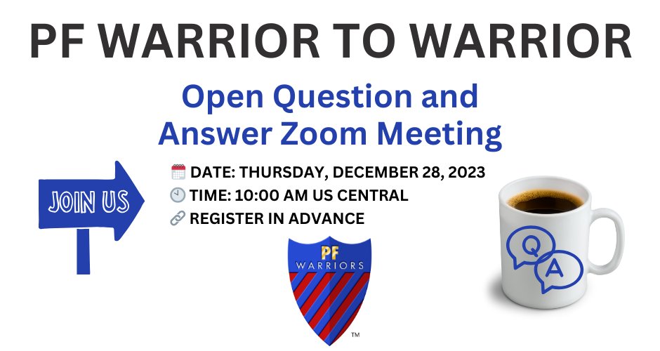 Join the PF Warriors for an open Q&A Zoom meeting. 🗓️ Date: Thursday, December 28, 2023 🕙 Time: 10:00 am CT (11:00 am ET, 9:00 am MT, 8:00 am PT) 🔗 Register Here: bit.ly/W2WDec2023. See you Thursday! #PatientsHelpingPatients #PFWarriors #CurePF4All