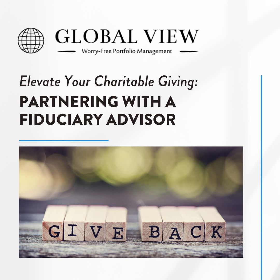 GlobalViewSC's tweet image. Looking to make a meaningful difference with your charitable giving? A fiduciary advisor can help you optimize your contributions for maximum benefit to you and the causes you care about. 

hubs.li/Q02d9Q9M0

#CharitableGiving #FiduciaryAdvisor #GlobalView