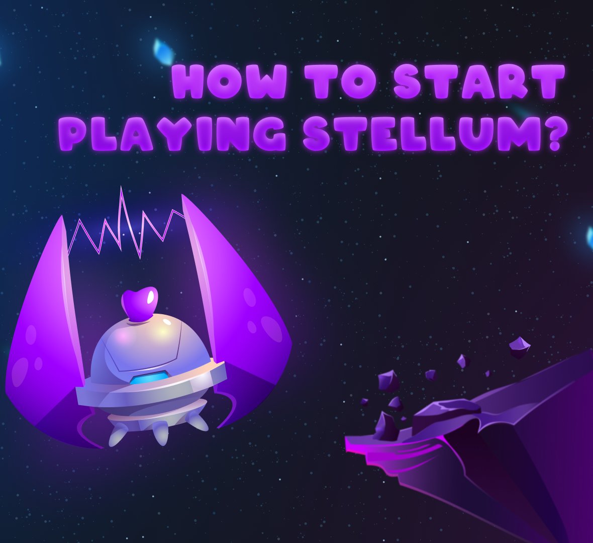 🌟🚀 HOW TO START PLAYING STELLUM?

📣 It's much simpler than it might seem at first glance. The key elements of your gaming universe are the planets. They generate resources that you can use to enhance more profitable planets, upgrade your NFT character, and, of course, exchange