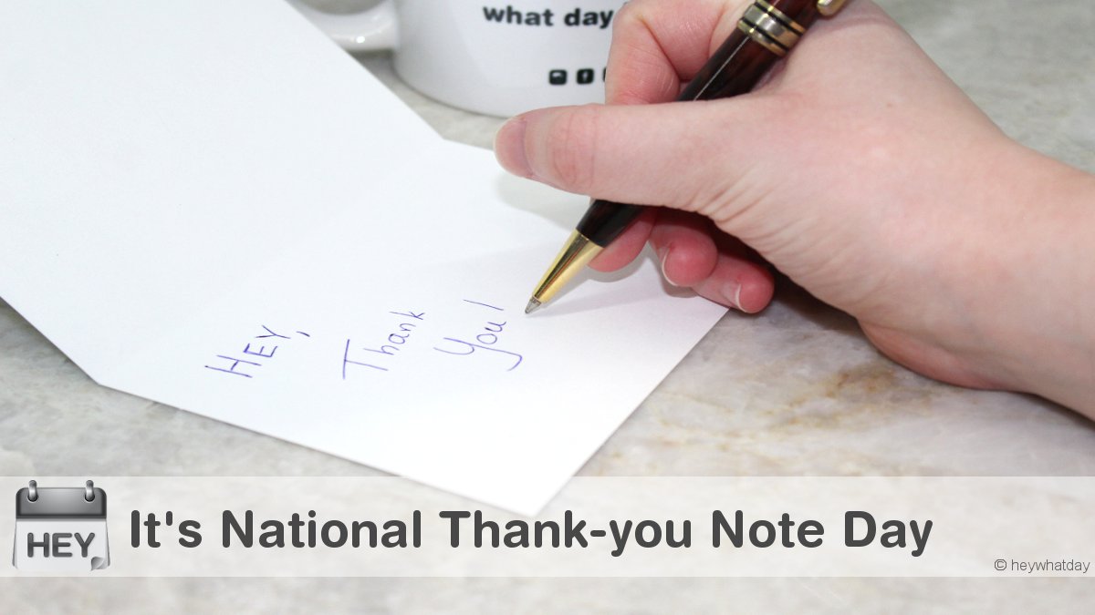 HeyWhatDay's tweet photo. It's National Thank-you Note Day!
#HeyThanks #ThankYouNoteDay #NationalThankYouNoteDay https://t.co/60bdkHreHG