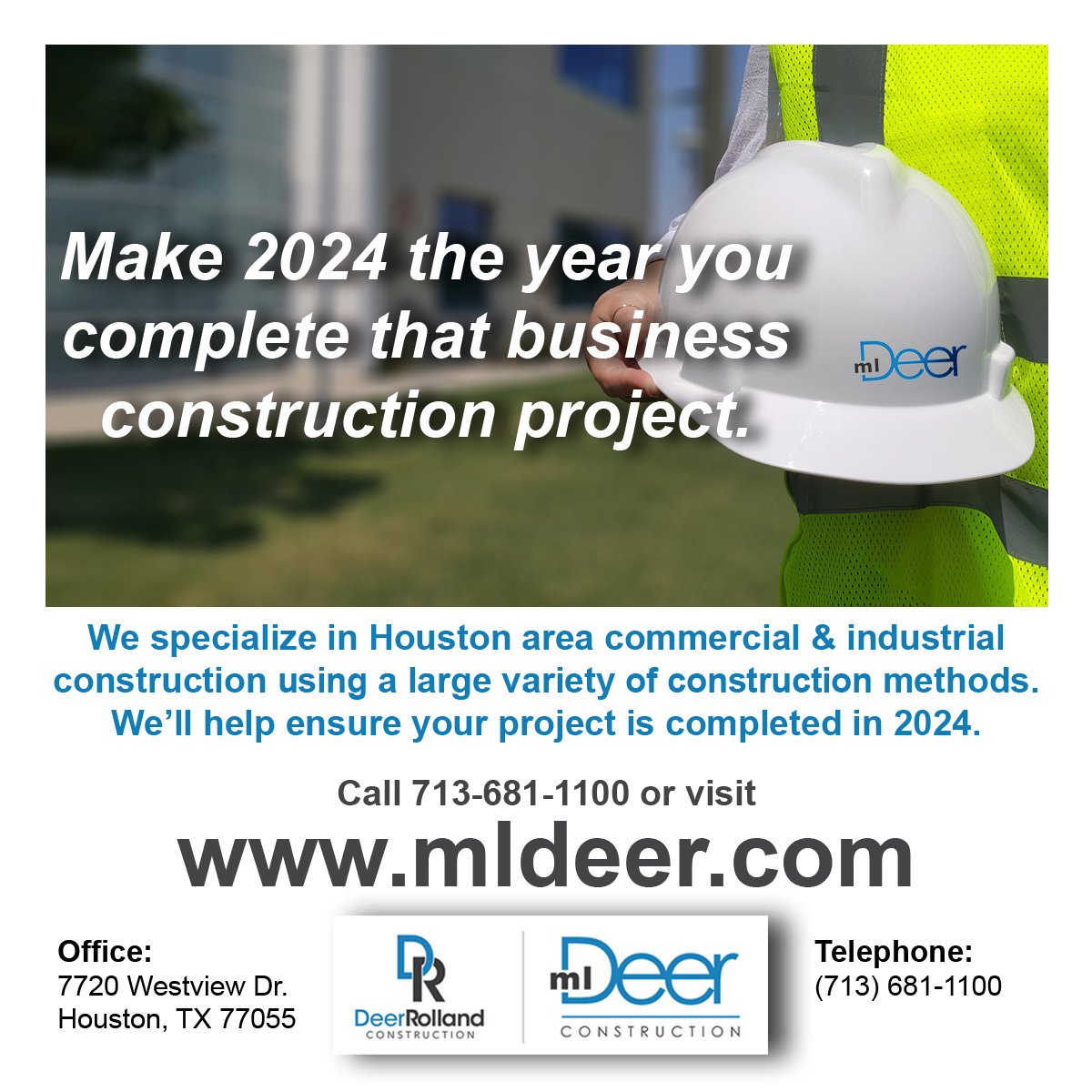 MLDeerTx's tweet photo. If you’ve been considering or planning a new construction project for your business, make 2024 the year to complete the project. Call us or visit https://t.co/jakKkGI9B1 to learn more. https://t.co/Ow6nFF5wgp