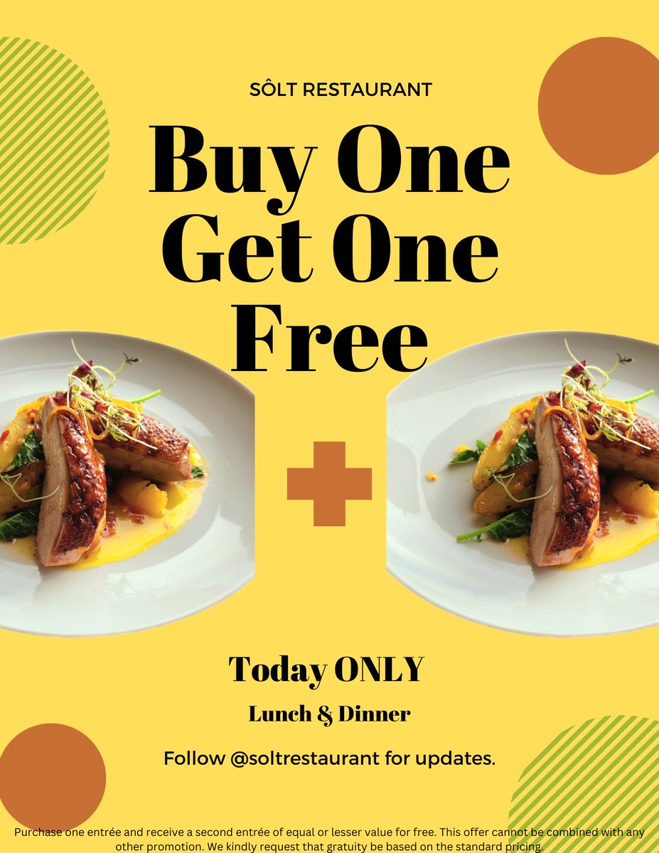 Today Only at <a href="/Soltrestaurant/">Sôlt Restaurant</a> !  Show this to get #BOGO deal!  Save your wallet after Christmas Gift Mayhem!