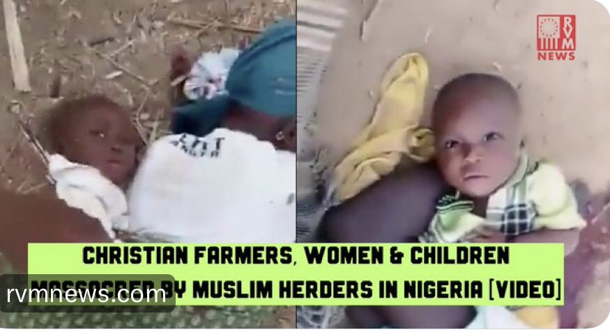 BREAKING: Horrific videos appear, showing the mass-murder of Christians by Muslims in Nigeria. Only 2 toddlers can be seen alive next to their mother’s bodies. 140 Christians were killed in attacks against 20 villages over Christmas Any protest marches scheduled in London?