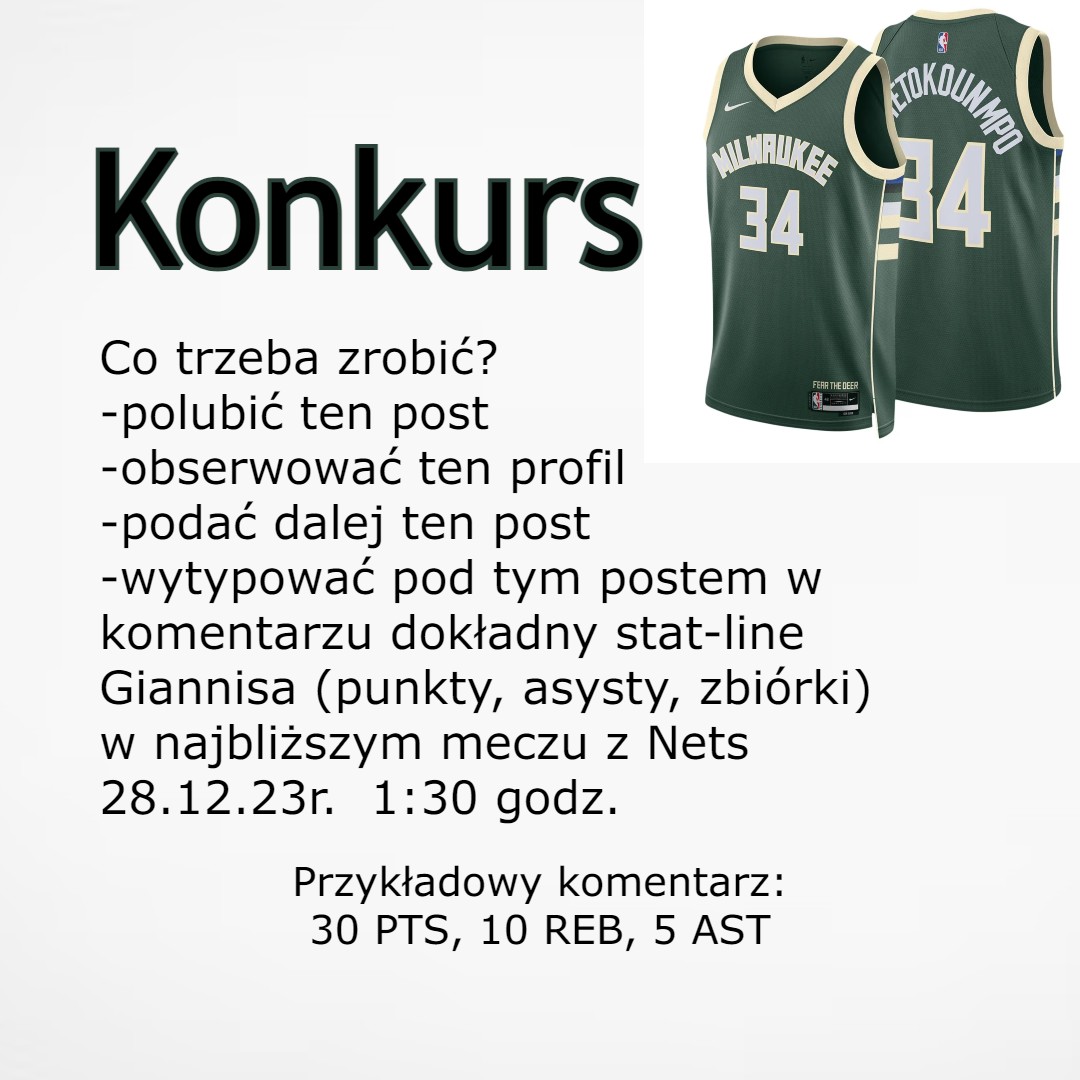 🚨KONKURS🚨

Do wygrania koszulka Giannisa Antetokounmpo

Na zdjęciu są podane wymagania które trzeba spełnić żeby wejść do konkursu

Komentować można do godziny rozpoczęcia meczu (1:30)

Jeśli będą 2 poprawne typy lub więcej to wygrywa osoba która napisała ten typ najwcześniej