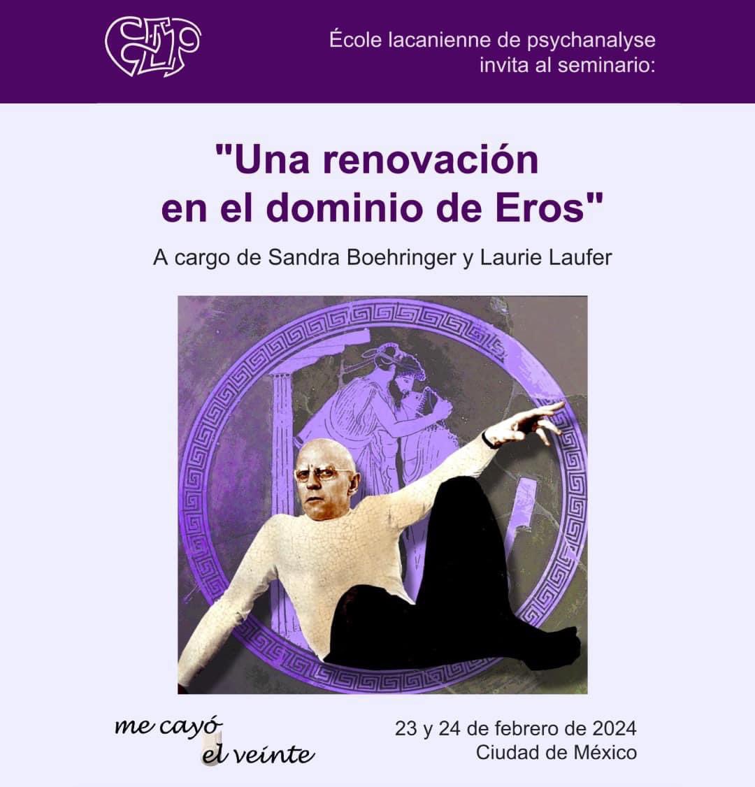 mecayoelveinte's tweet photo. “UNA RENOVACIÓN EN EL DOMINIO DE EROS" 
Seminario a cargo de Sandra Boehringer y Laurie Laufer
23 y 24 de febrero de 2024
Ciudad de México
Organizado por @mecayoelveinte 

Para leer el argumento completo y hacer la inscripción: https://t.co/QCoZzmhoFi https://t.co/dyLYZcsSSe