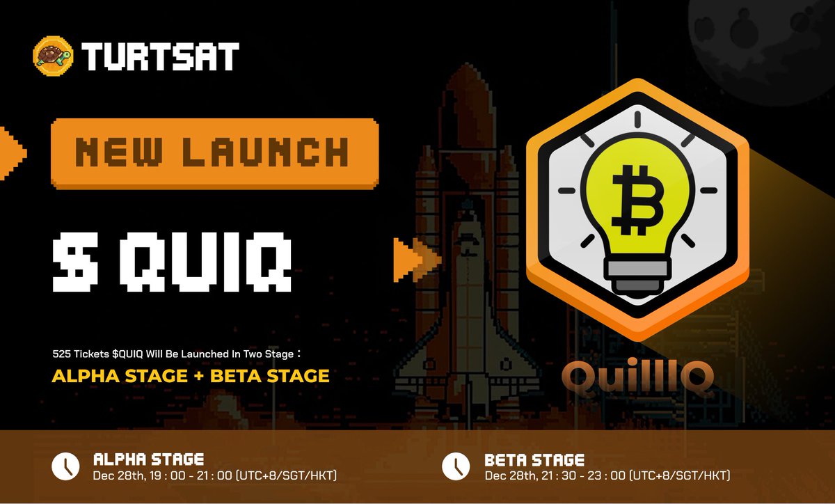 💡 $QUIQ Launch is coming soon! <a href="/QuilllQ/">QuilllQ</a> 🚀

⏰Dec 28th, 19:00(UTC+8)

🔶Token Price: 3.5 Sats (≈ 0.0015U)

🔶Price per ticket: 70,000 Sats (≈ 30U)

🔶 $QUIQ (total 525 tickets)

🔶IDO FDV: 7 BTC

📍For more details, please ref to: medium.com/@Turtsat/quiq-…

#TurtSat #TURT #QUIQ