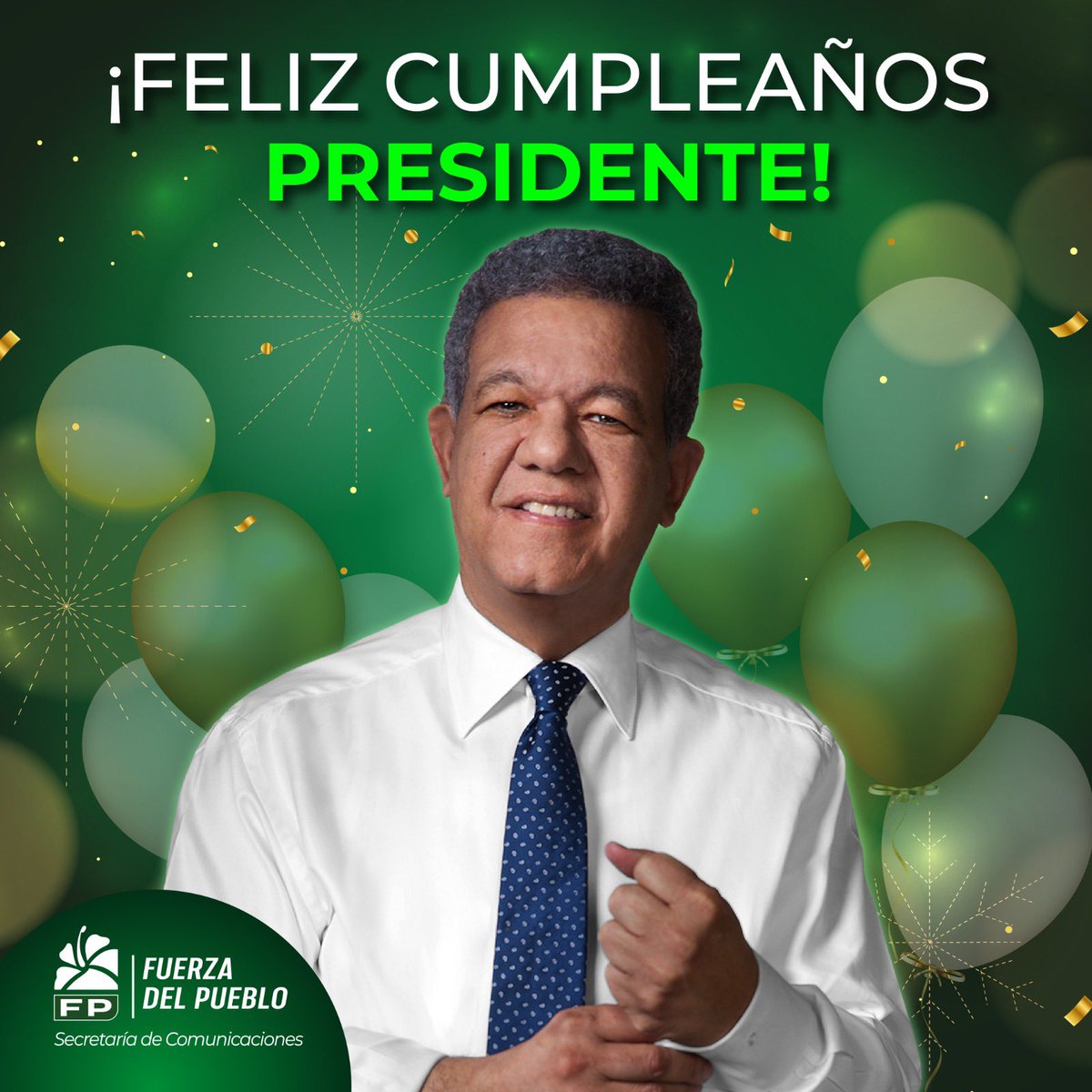 FPcomunica's tweet photo. #FPComunica |

Hoy, nuestro presidente de la #FuerzaDelPueblo @LeonelFernandez, está de fiesta de cumpleaños. Por ello extendemos nuestros mejores deseos. Que la salud, la felicidad, la sabiduría y una vida larga, le guíen en su misión de restaurar la esperanza en nuestra amada República Dominicana 🇩🇴.