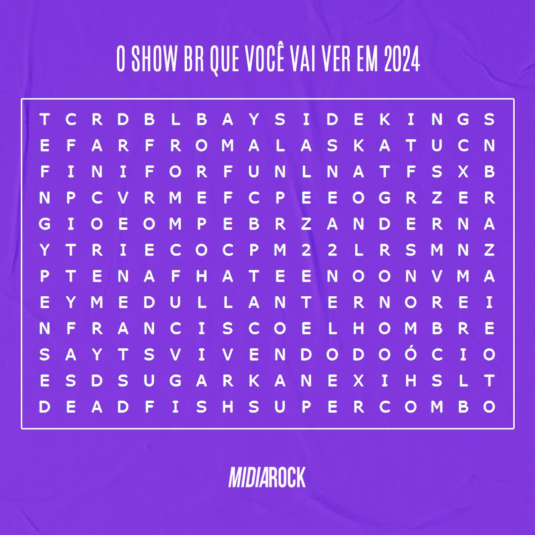 A primeira banda que encontrar no Caça Palavras é o show que vai ver em 2024