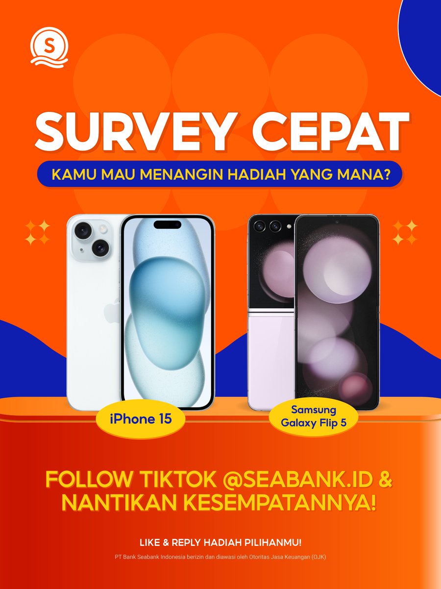 SeaBankID's tweet photo. SURVEY CEPAT
🔥KAMU MAU MENANGIN HADIAH YANG MANA🔥

Sobat SeaBank, kamu bisa dapatkan IPHONE 15 atau SAMSUNG Z FLIP modal FOLLOW TikTok SeaBank doang! Yuk, LIKE &amp; REPLY "SEABANK" minimal 10x untuk kesempatan mendapatkan salah satunya! 📱

Ambil di sini 👉 https://t.co/Spr0Z6syMR https://t.co/cyyuAIW31X