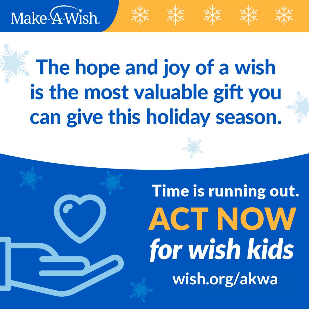 The hope and joy of a wish is the most valuable gift you can give this season. Act now to help grant wishes and give our wish kids who are waiting the strength they need to fight. Donate at wish.org/akwa ❄️✨