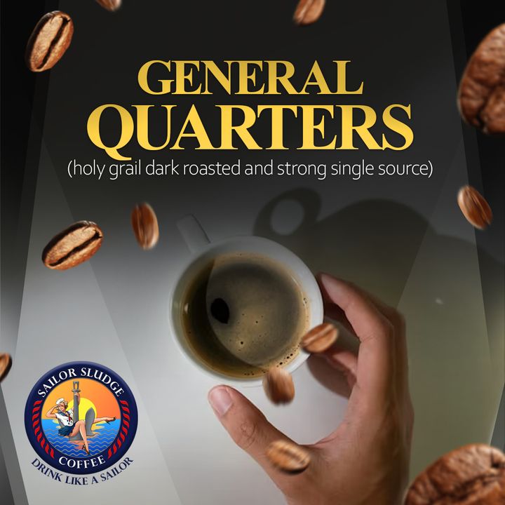 Sound the alarm for this bold blend!!
#GeneralQuarters is the holy grail dark roast, strong single source that's sure to get you going! 🏃 
sailorsludge.com/coffee
.
.
.
#SailorSludgeCoffee #coffee #fresh #veteranowned